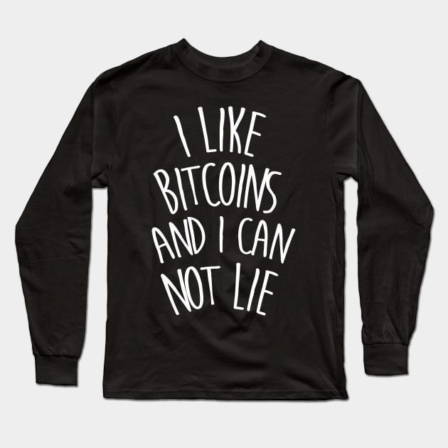 I like bitcoins and i can not lie! Long Sleeve T-Shirt by gastaocared